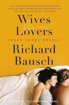 Wives & Lovers(English, Paperback, Bausch Richard)