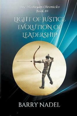 Light of Justice Evolution of Leadership(English, Paperback, Nadel Barry)