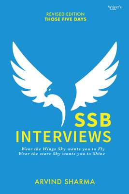 SSB Interviews Those Five Days - Revised Edition(Paperback, Arvind Sharma)