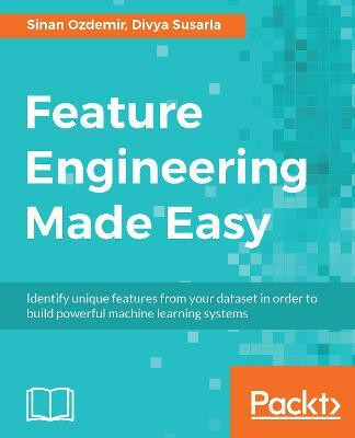 Feature Engineering Made Easy(English, Electronic book text, Ozdemir Sinan)