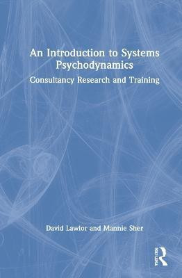 An Introduction to Systems Psychodynamics(English, Hardcover, Lawlor David)