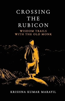 Crossing the Rubicon(English, Paperback, Krishna Kumar Marayil)