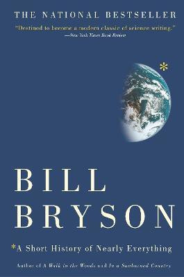 A Short History of Nearly Everything(English, Hardcover, Bryson Bill)