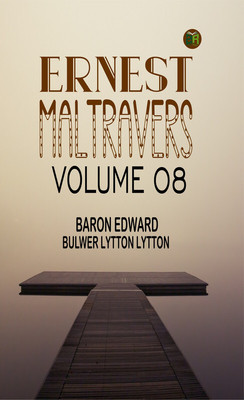 Ernest Maltravers Volume 08(Paperback, Baron Edward Bulwer Lytton Lytton)