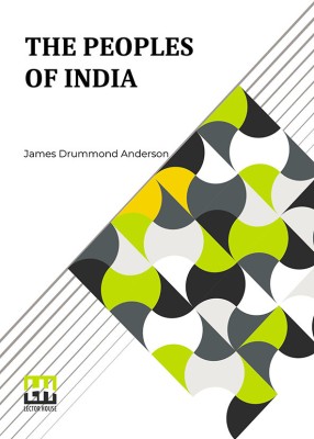 The Peoples Of India(English, Paperback, Anderson James Drummond)