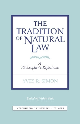 The Tradition of Natural Law(English, Paperback, Kuic Vukan)