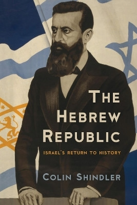 The Hebrew Republic(English, Hardcover, Shindler Colin)