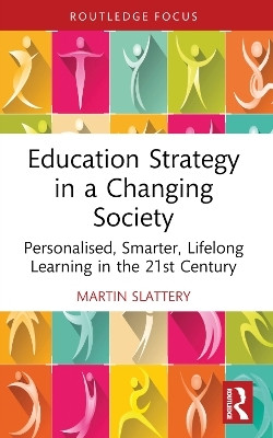Education Strategy in a Changing Society(English, Paperback, Slattery Martin)