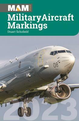 Military Aircraft Markings 2023(English, Paperback, Schofield Stuart)