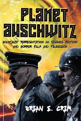 Planet Auschwitz(English, Electronic book text, Crim Brian E.)