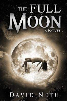 The Full Moon(English, Paperback, Neth David)