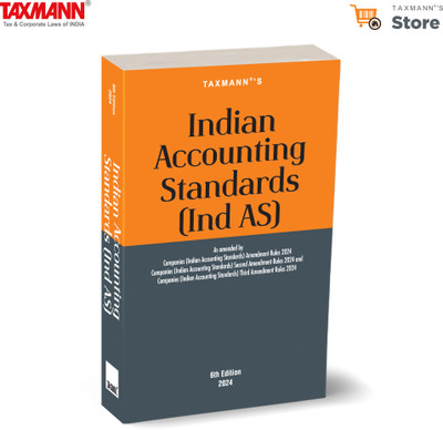 Taxmann's Indian Accounting Standards (Ind AS) – Covering Amended, Updated & Complete Text of the Ind AS along with Guide to Ind AS [Definitions, Applicability, Exemptions, etc.](Paperback, Taxmann)