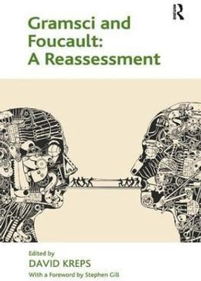 Gramsci and Foucault: A Reassessment(English, Hardcover, Kreps David)