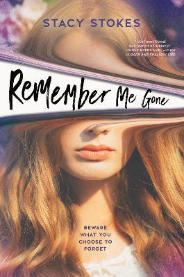 Remember Me Gone(English, Hardcover, Stokes Stacy)
