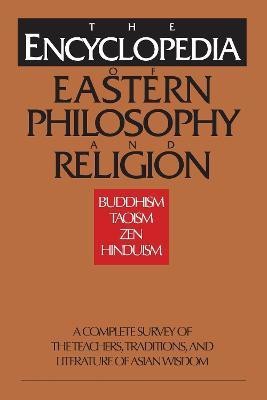 The Encyclopedia of Eastern Philosophy and Religion(English, Paperback, unknown)