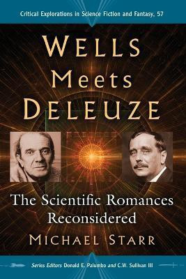 Wells Meets Deleuze(English, Paperback, Starr Michael)