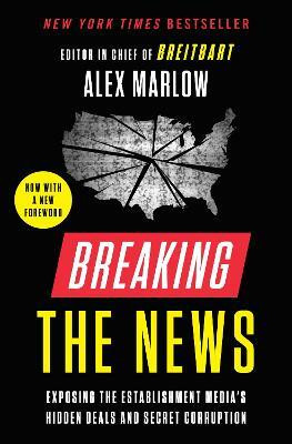 Breaking the News(English, Paperback, Marlow Alex)