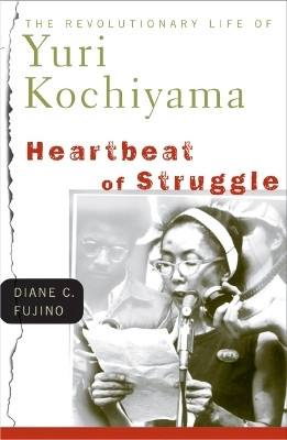 Heartbeat of Struggle(English, Paperback, Fujino Diane C.)