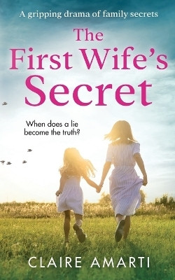 The First Wife's Secret(English, Paperback, Amarti Claire)