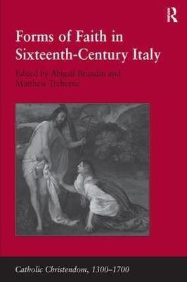 Forms of Faith in Sixteenth-Century Italy(English, Hardcover, Treherne Matthew)