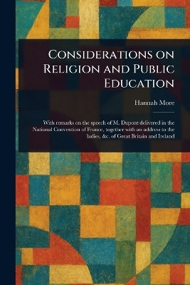 Considerations on Religion and Public Education(English, Paperback, More Hannah)