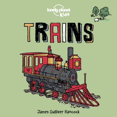 Lonely Planet Kids Trains(English, Board book, Lonely Planet Kids)