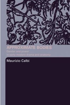 Approximate Bodies(English, Paperback, Calbi Maurizio)