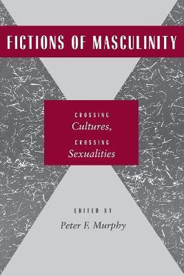 Fictions of Masculinity(English, Paperback, unknown)