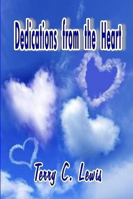 Dedications from the Heart(English, Paperback, Lewis Ms. Terry C.)