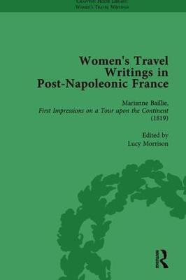 Women's Travel Writings in Post-Napoleonic France, Part I Vol 1(English, Hardcover, Bending Stephen)