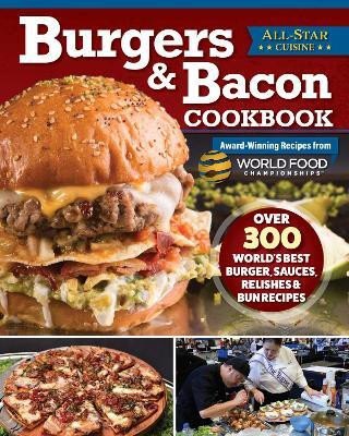 Burgers & Bacon Cookbook(English, Paperback, World Food Championships)