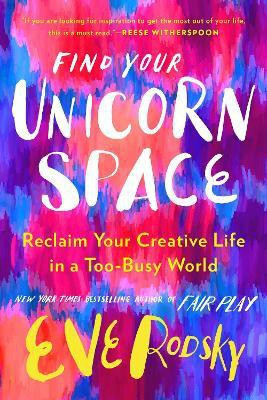 Find Your Unicorn Space(English, Hardcover, Rodsky Eve)