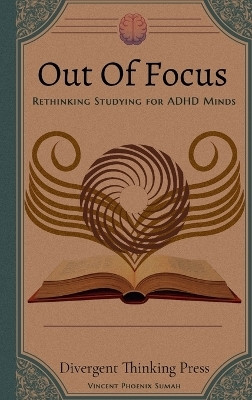 Out Of Focus(English, Hardcover, Sumah Vincent Phoenix)