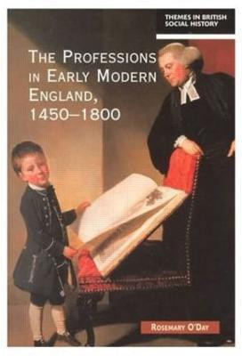 The Professions in Early Modern England, 1450-1800(English, Paperback, O'Day Rosemary)