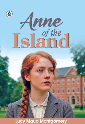 Anne of the Island(Hardcover, Lucy Maud Montgomery)