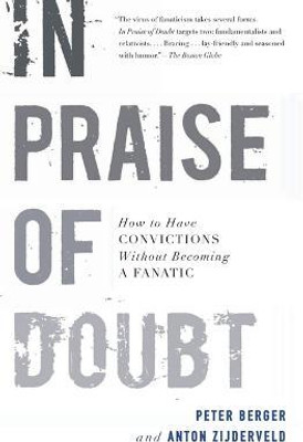 In Praise of Doubt(English, Paperback, Berger Peter)
