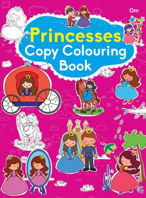 Princesses Copy Colouring Book(English, Paperback, Om Books Editorial Team)