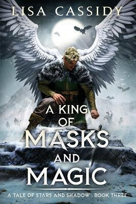 A King of Masks and Magic(English, Paperback, Cassidy Lisa)