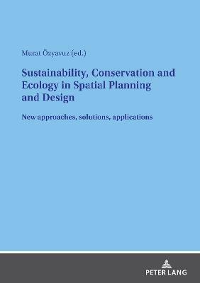 Sustainability, Conservation and Ecology in Spatial Planning and Design(English, Paperback, unknown)