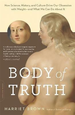 Body of Truth(English, Paperback, Brown Harriet)