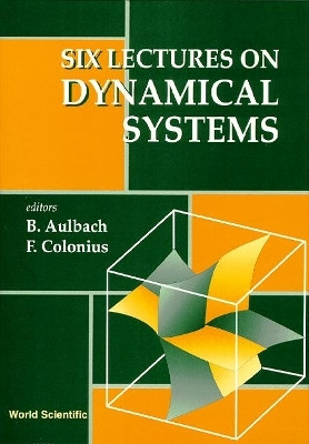 Six Lectures On Dynamical Systems(English, Hardcover, Aulbach Bernd)