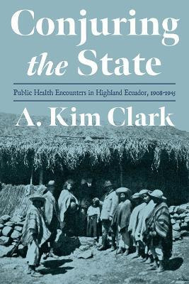 Conjuring the State(English, Hardcover, Clark A. Kim)