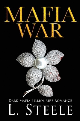 Mafia War(English, Paperback, Steele L)