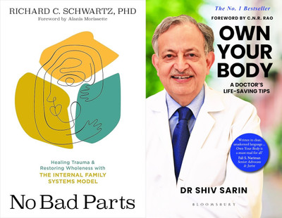 NO BAD PARTS + OWN YOUR BODY(Paperback, RICHARD C. SCHWARTZ,PHD, DR.SHIV SARIN)