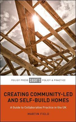 Creating Community-Led and Self-Build Homes(English, Paperback, Field Martin)