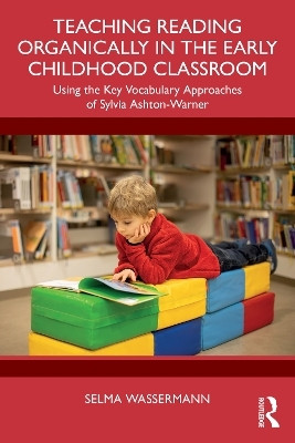 Teaching Reading Organically in the Early Childhood Classroom(English, Paperback, Wassermann Selma)