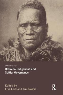 Between Indigenous and Settler Governance(English, Paperback, unknown)