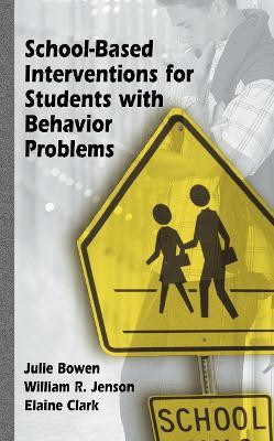 School-Based Interventions for Students with Behavior Problems(English, Paperback, Bowen Julie)