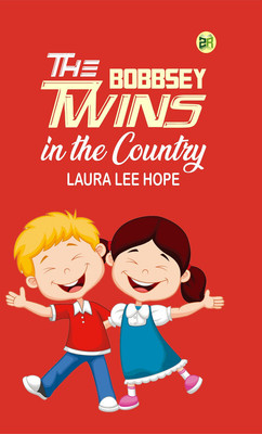 The Bobbsey Twins in the Country(Paperback, Laura Lee Hope)