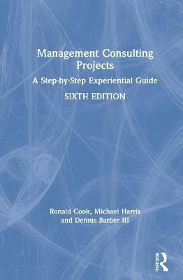 Management Consulting Projects(English, Hardcover, Cook Ronald)